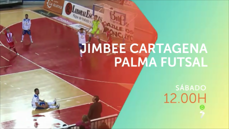 Jimbee Cartagena – Palma Futsal, el sábado en directo en 7TV