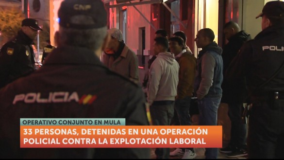 Detenidas 33 personas en una operación contra la explotación laboral en Mula