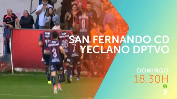 El Yeclano juega este domingo en San Fernando, en directo en La7 (18:30)